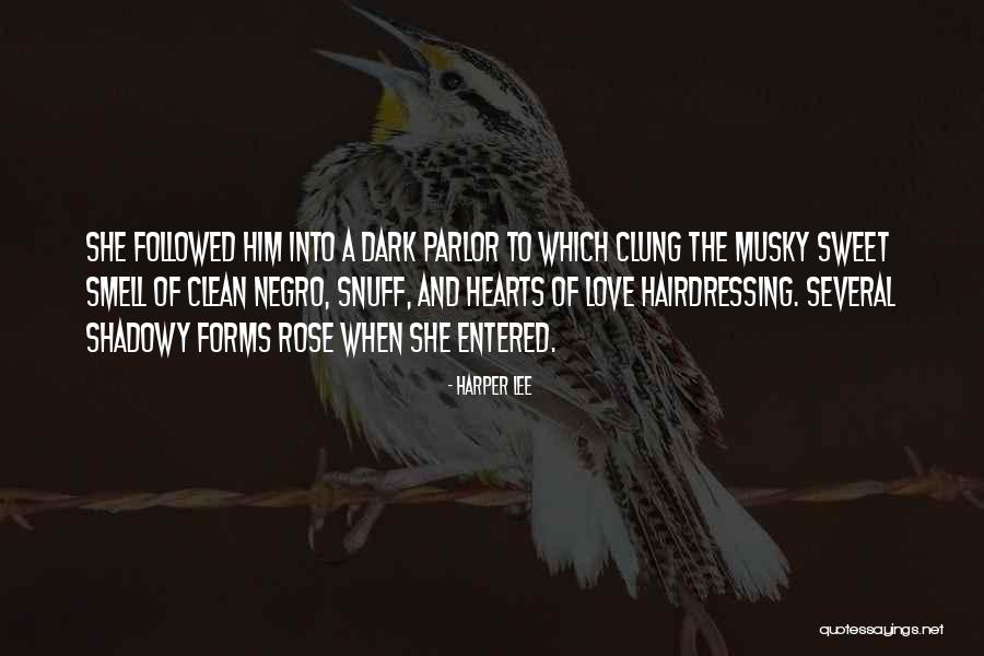 Love Hairdressing Quotes By Harper Lee Love Hairdressing Quotes By Harper Lee