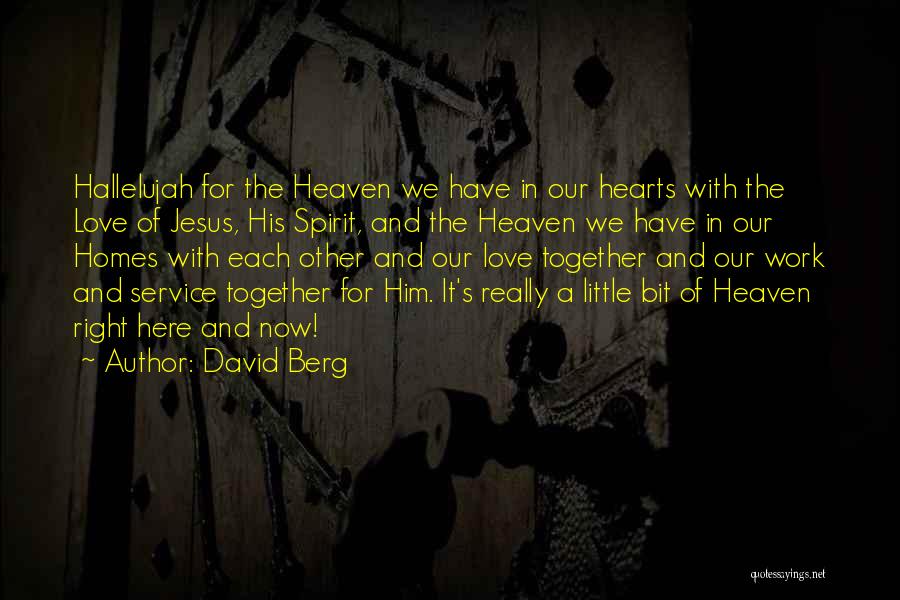 Love Hallelujah Quotes By David Berg