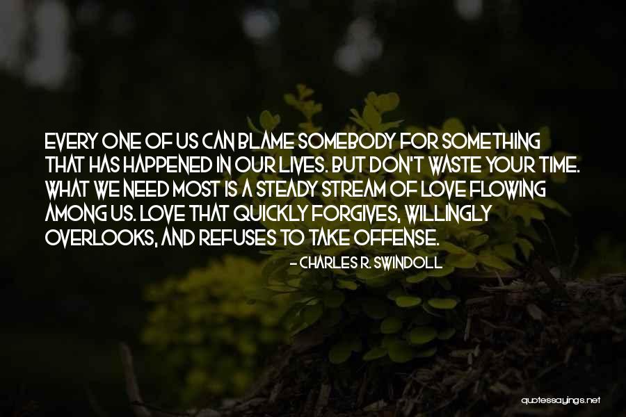 Love Happened Quotes By Charles R. Swindoll