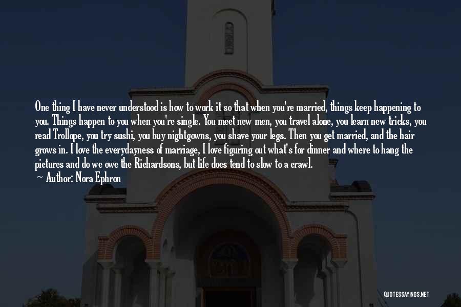 Love Happening Quotes By Nora Ephron Love Happening Quotes By Nora Ephron