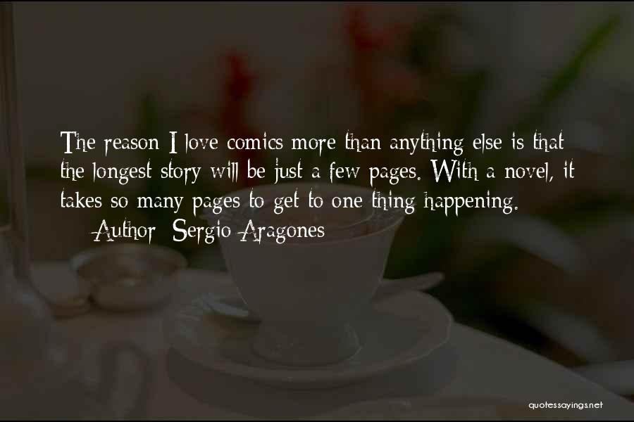 Love Happening Quotes By Sergio Aragones