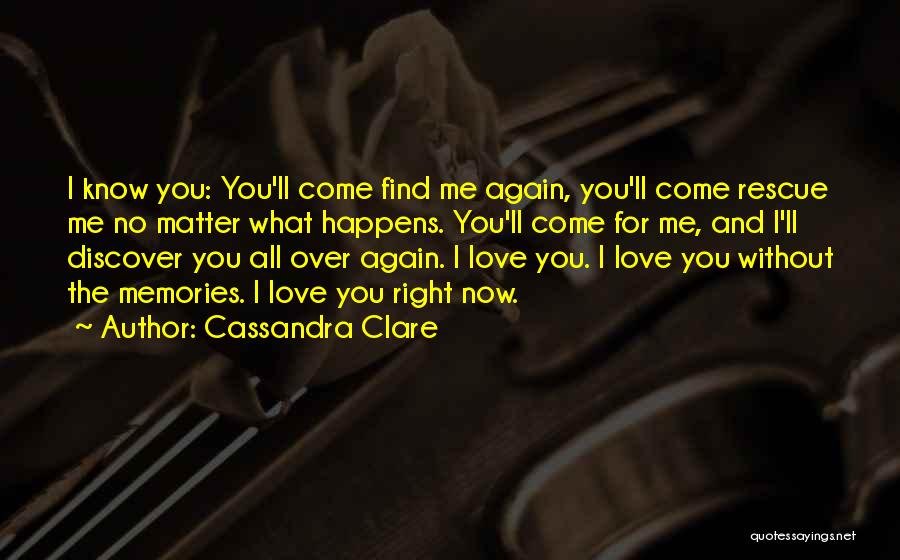 Love Happens Again Quotes By Cassandra Clare