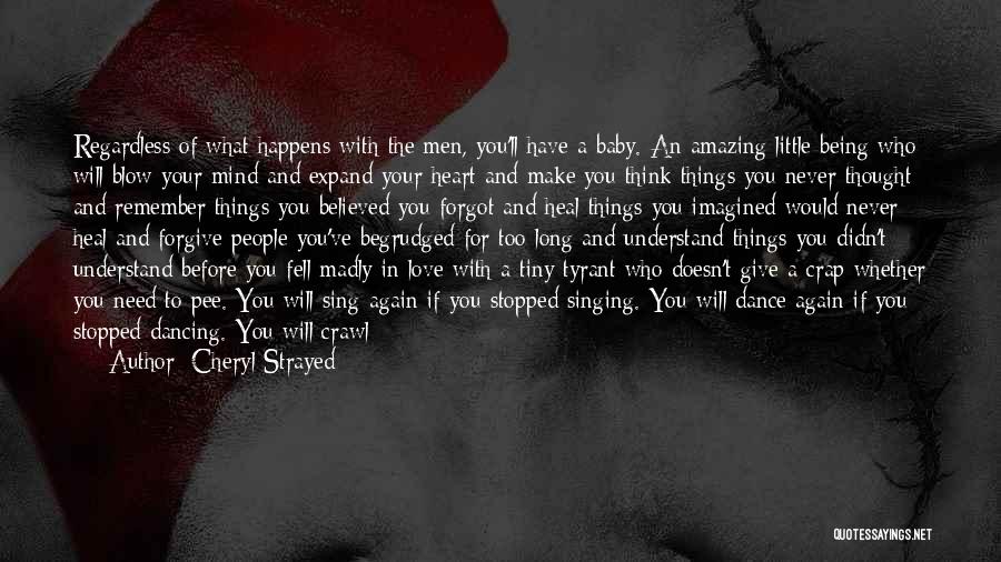 Love Happens Again Quotes By Cheryl Strayed