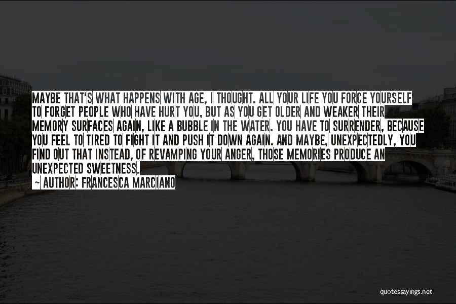 Love Happens Again Quotes By Francesca Marciano