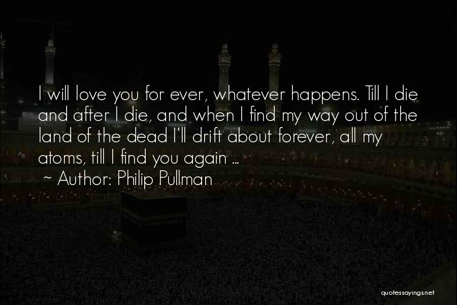 Love Happens Again Quotes By Philip Pullman