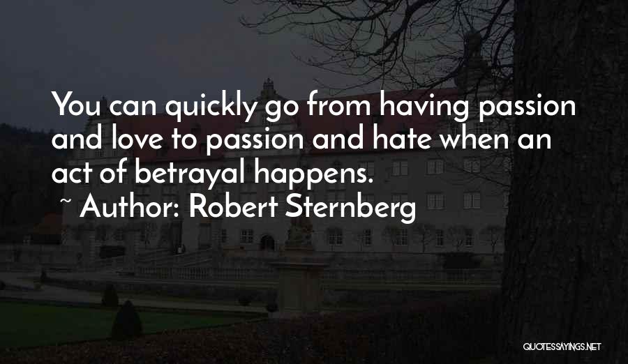 Love Happens Quickly Quotes By Robert Sternberg