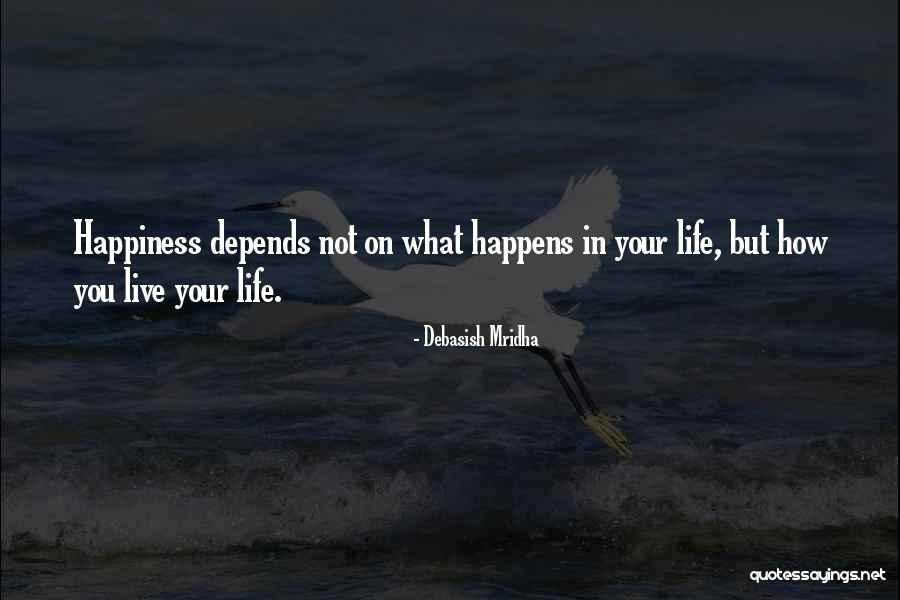 Love Happens Quotes By Debasish Mridha Love Happens Quotes By Debasish Mridha