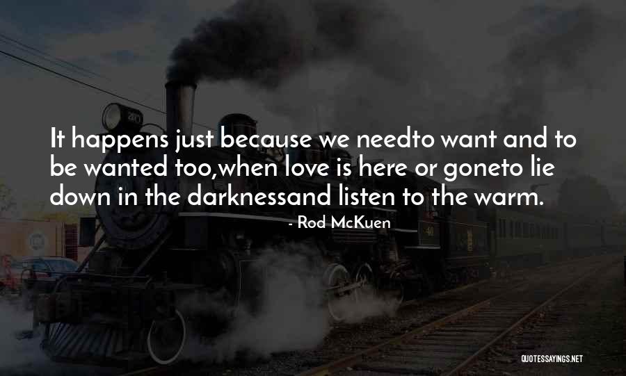 Love Happens Quotes By Rod McKuen Love Happens Quotes By Rod McKuen