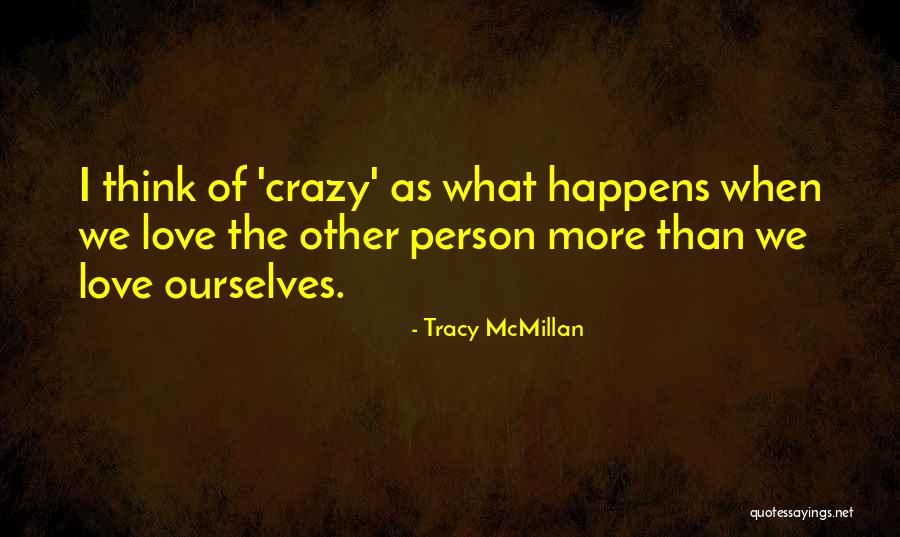 Love Happens Quotes By Tracy McMillan Love Happens Quotes By Tracy McMillan