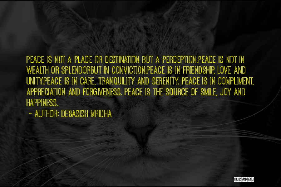 Love Happiness And Peace Quotes By Debasish Mridha