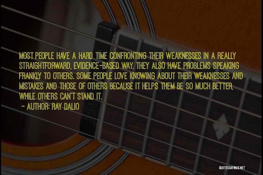 Love Hard Times Quotes By Ray Dalio