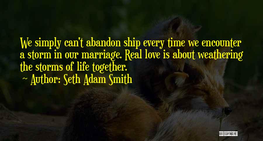 Love Hard Times Quotes By Seth Adam Smith