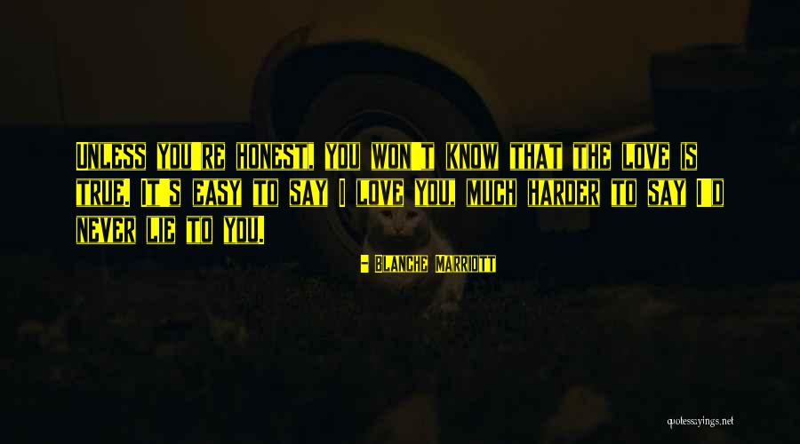 Love Harder Quotes By Blanche Marriott Love Harder Quotes By Blanche Marriott