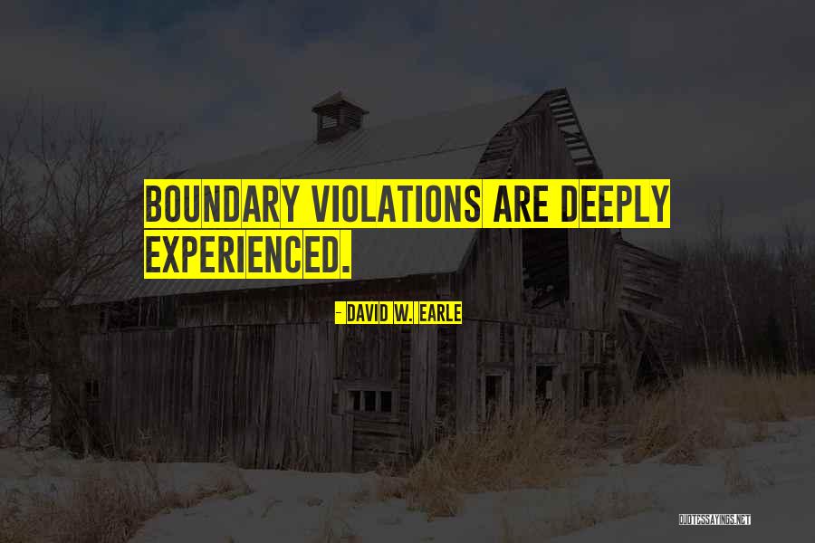 Love Has No Boundaries Quotes By David W. Earle Love Has No Boundaries Quotes By David W. Earle