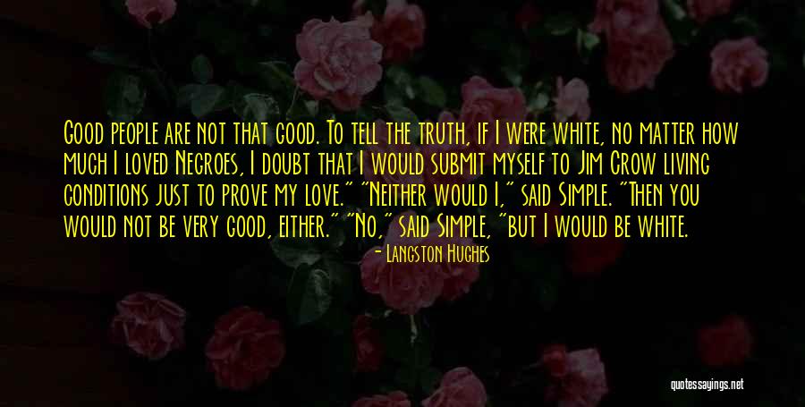 Love Has No Conditions Quotes By Langston Hughes Love Has No Conditions Quotes By Langston Hughes