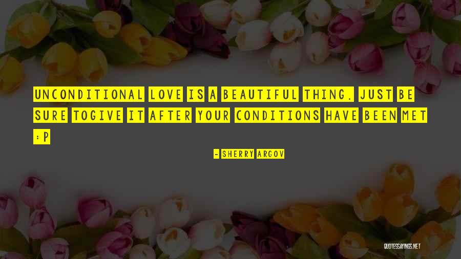 Love Has No Conditions Quotes By Sherry Argov Love Has No Conditions Quotes By Sherry Argov