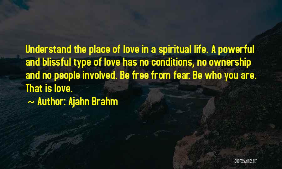 Love Has No Fear Quotes By Ajahn Brahm