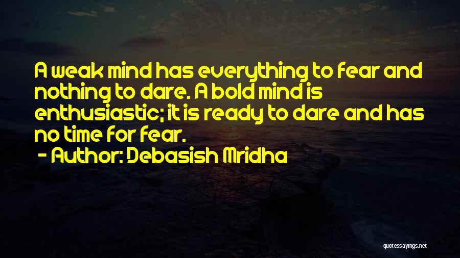 Love Has No Fear Quotes By Debasish Mridha