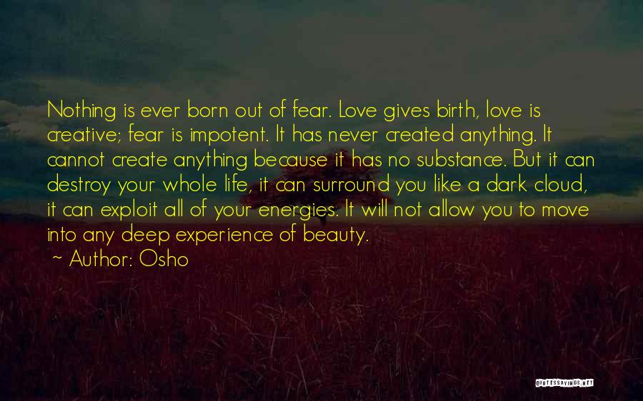 Love Has No Fear Quotes By Osho