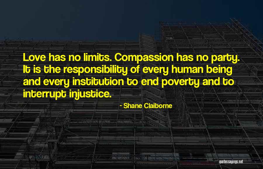 Love Has No Limits Quotes By Shane Claiborne Love Has No Limits Quotes By Shane Claiborne