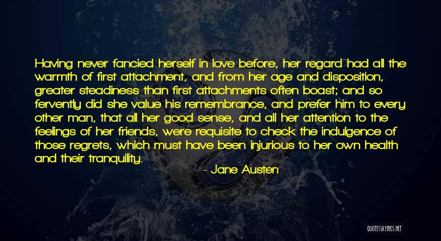 Love Has No Regrets Quotes By Jane Austen Love Has No Regrets Quotes By Jane Austen