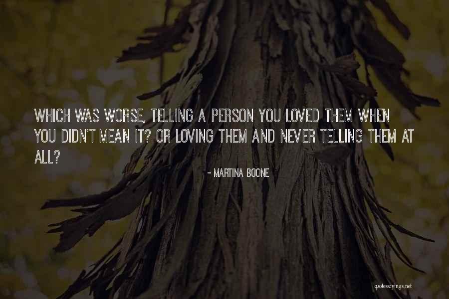 Love Has No Regrets Quotes By Martina Boone Love Has No Regrets Quotes By Martina Boone