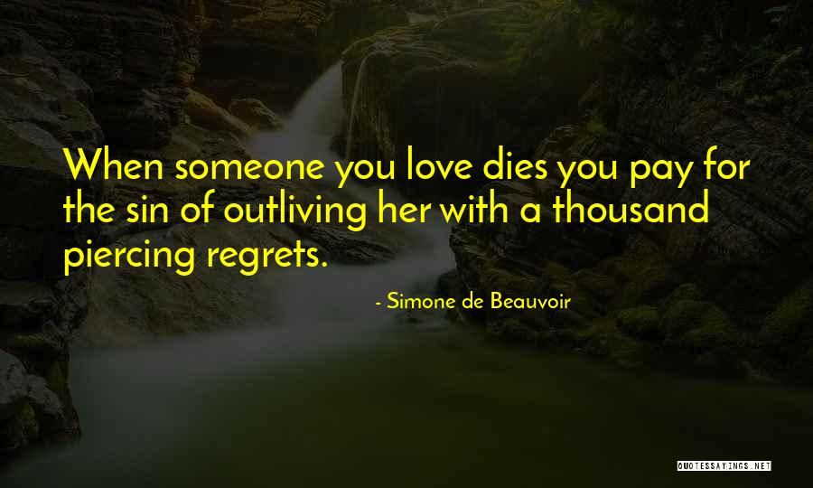 Love Has No Regrets Quotes By Simone De Beauvoir