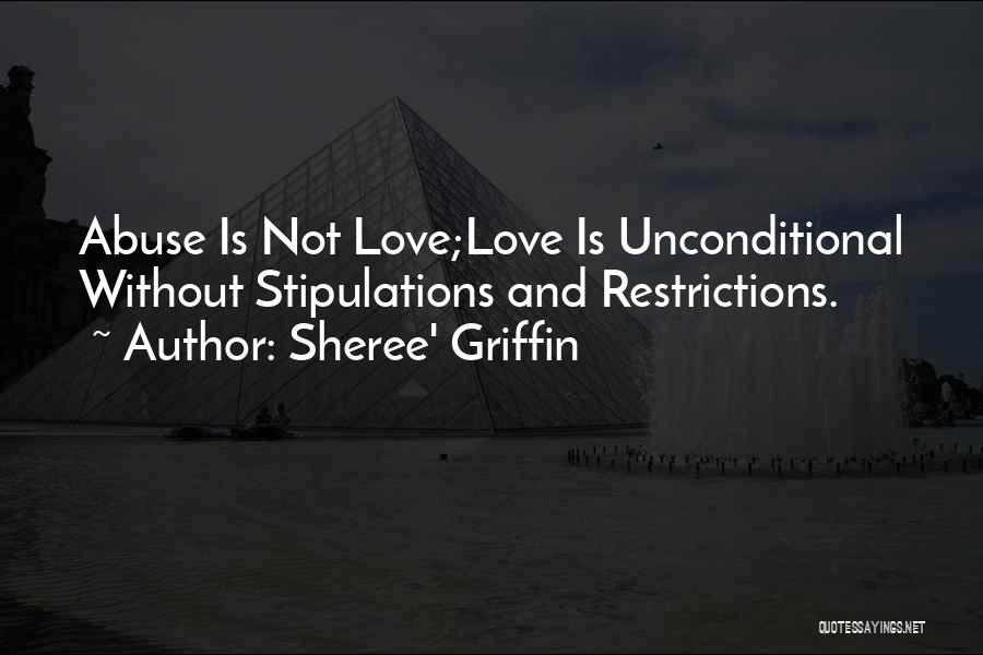 Love Has No Restrictions Quotes By Sheree' Griffin