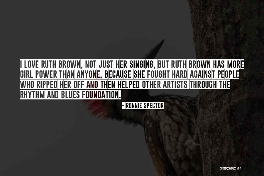 Love Has Power Quotes By Ronnie Spector Love Has Power Quotes By Ronnie Spector