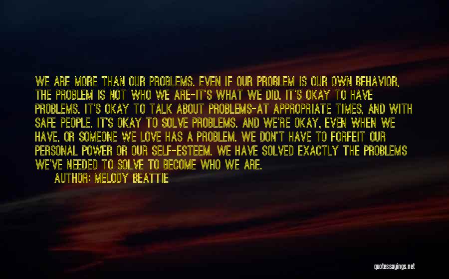 Love Has Problems Quotes By Melody Beattie