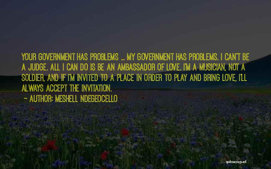 Love Has Problems Quotes By Meshell Ndegeocello