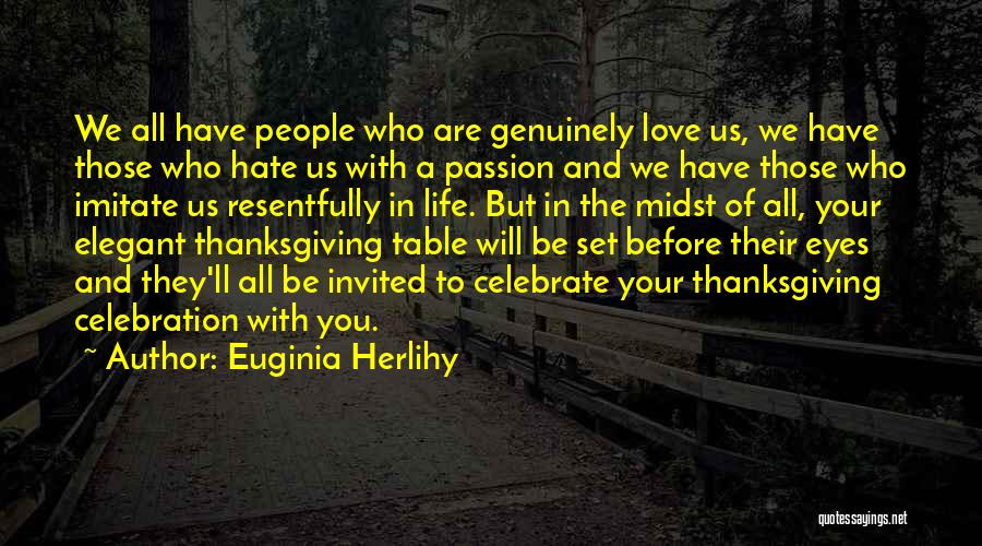 Love Hate Passion Quotes By Euginia Herlihy