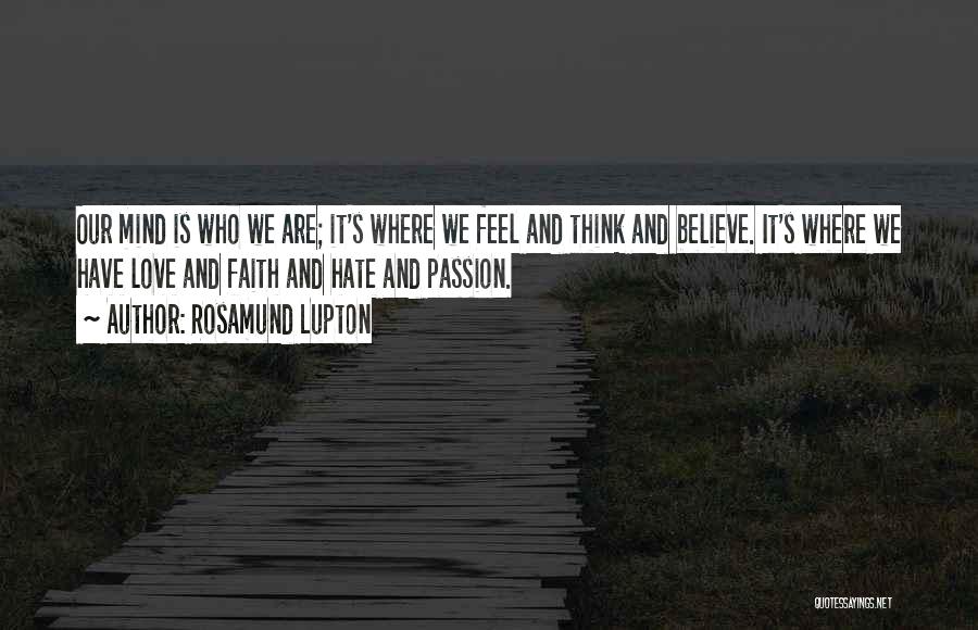Love Hate Passion Quotes By Rosamund Lupton