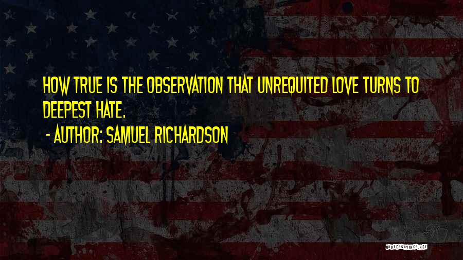 Love Hate Passion Quotes By Samuel Richardson