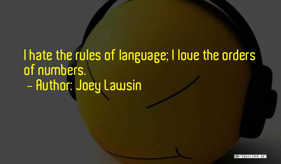 Love Hate Quotes By Joey Lawsin