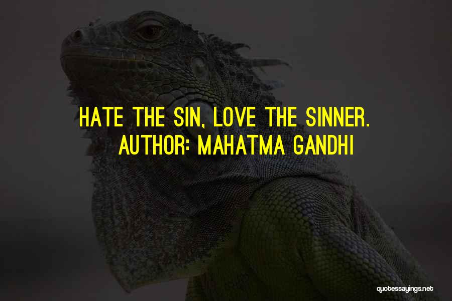 Love Hate Quotes By Mahatma Gandhi