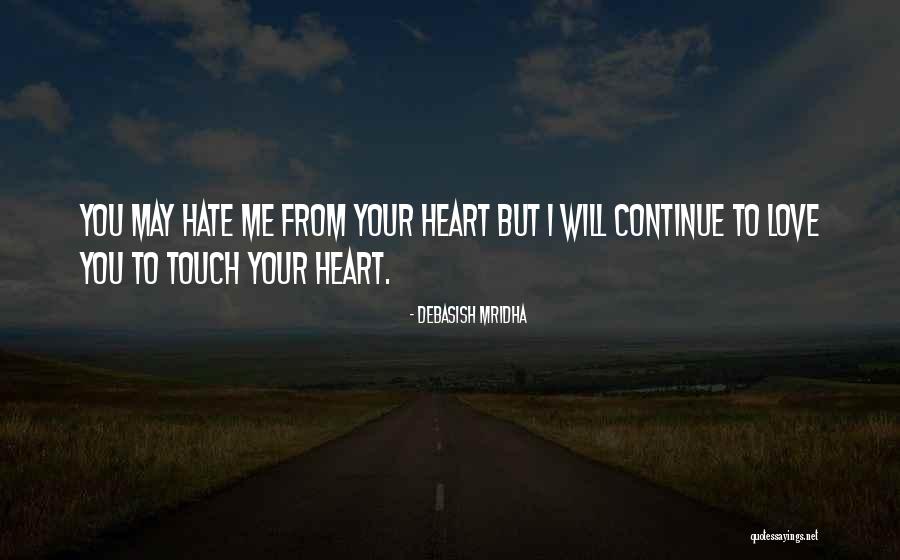 Love Hate Quotes Quotes By Debasish Mridha Love Hate Quotes Quotes By Debasish Mridha