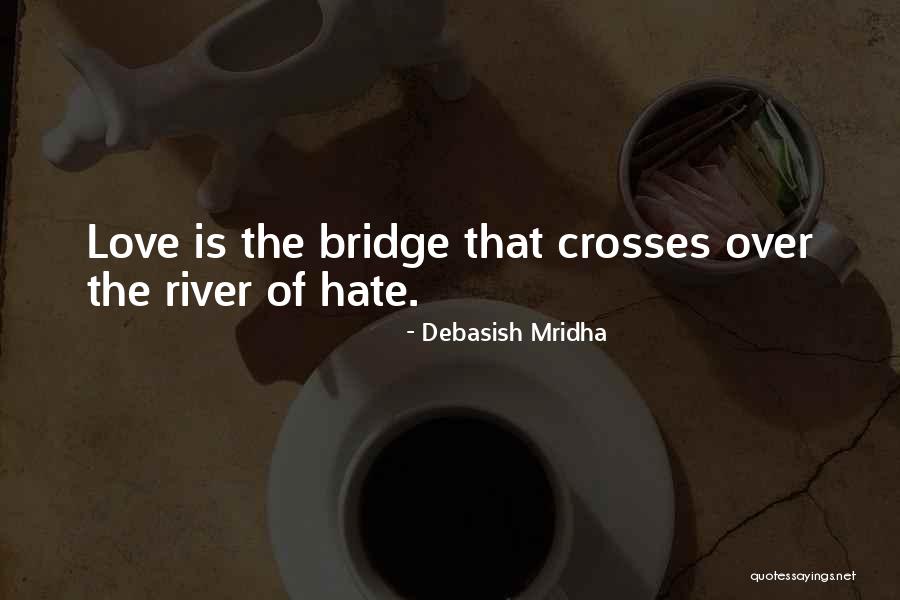 Love Hate Quotes Quotes By Debasish Mridha Love Hate Quotes Quotes By Debasish Mridha