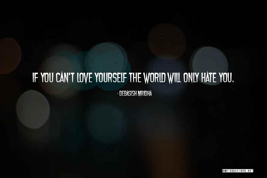 Love Hate Quotes Quotes By Debasish Mridha Love Hate Quotes Quotes By Debasish Mridha