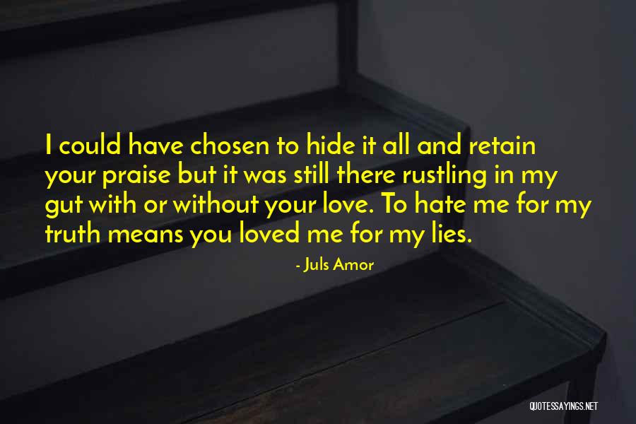 Love Hate Quotes Quotes By Juls Amor Love Hate Quotes Quotes By Juls Amor