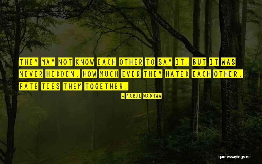 Love Hate Quotes Quotes By Parul Wadhwa Love Hate Quotes Quotes By Parul Wadhwa