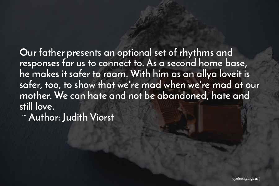 Love Hate Show Quotes By Judith Viorst