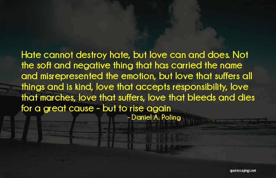 Love Hate Thing Quotes By Daniel A. Poling