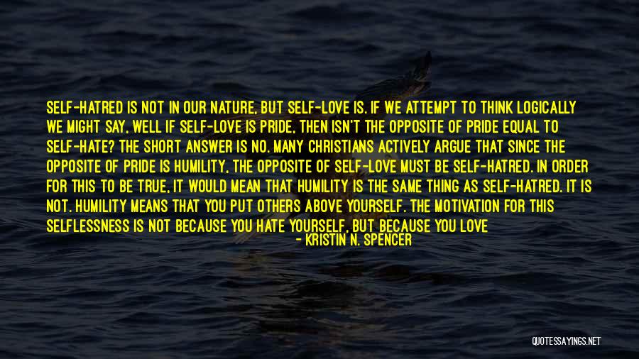 Love Hate Thing Quotes By Kristin N. Spencer Love Hate Thing Quotes By Kristin N. Spencer