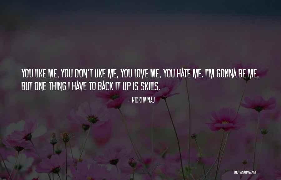 Love Hate Thing Quotes By Nicki Minaj