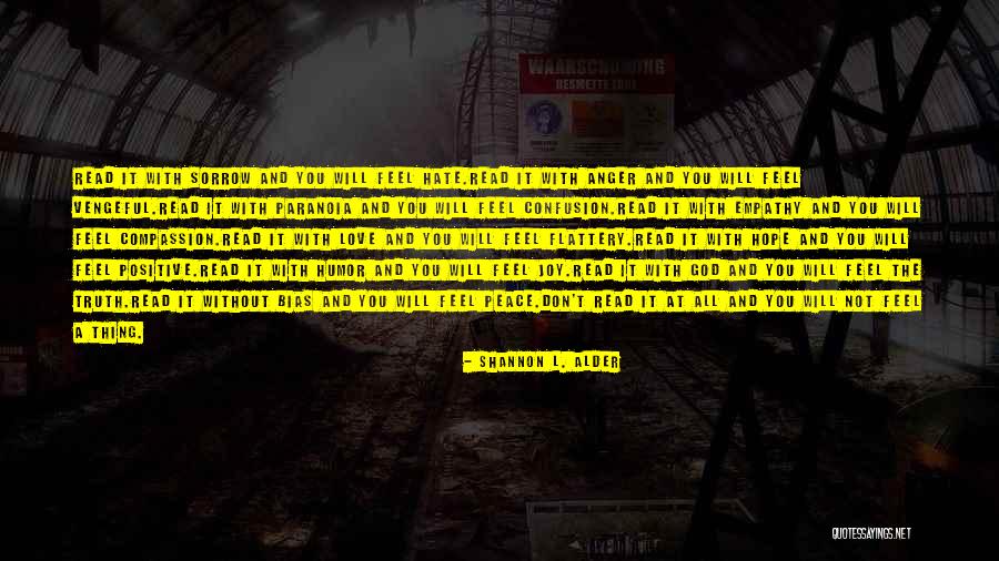 Love Hate Thing Quotes By Shannon L. Alder Love Hate Thing Quotes By Shannon L. Alder