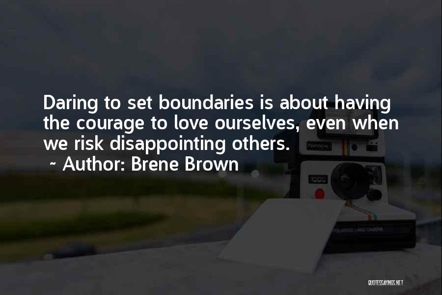 Love Have No Boundaries Quotes By Brene Brown