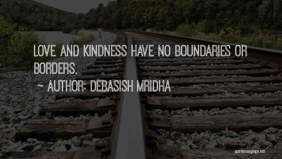 Love Have No Boundaries Quotes By Debasish Mridha