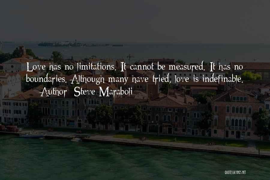 Love Have No Boundaries Quotes By Steve Maraboli