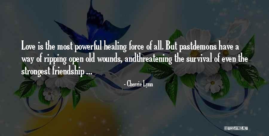 Love Healing All Quotes By Cherrie Lynn